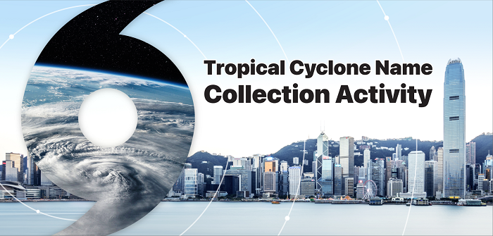 The Hong Kong Observatory organises Tropical Cyclone Name Collection Activity.