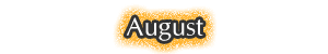 AUGUST
