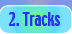 tracks
