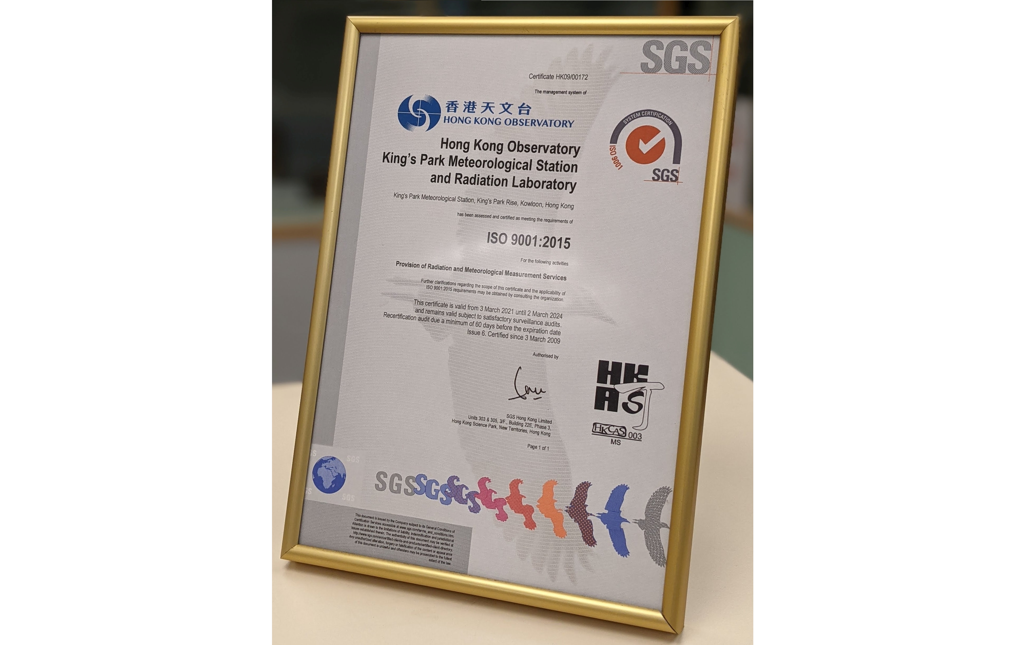 The ISO 9001:2015 certificate awarded to King’s Park Meteorological Station and the Observatory’s Radiation Laboratory
